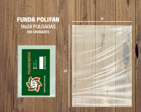 FUNDA POLIFAN 18 X 24 DE 100 UNDS