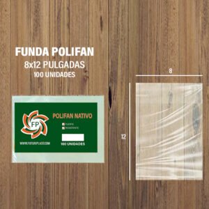 FUNDA POLIFAN 8 X 12 DE 100 UNDS