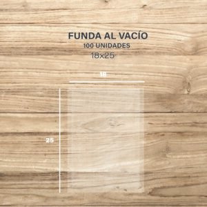 FUNDA AL VACIO 18 X 25 CM X 100 UNIDADES