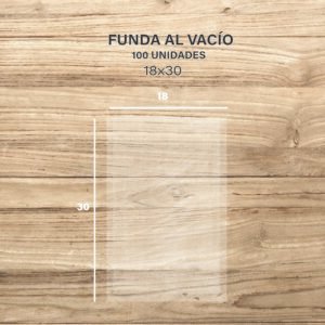FUNDA AL VACIO 18 X 30 CM X 100 UNIDADES