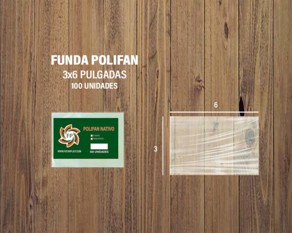 FUNDA POLIFAN 3 X 6 DE 100 UNDS