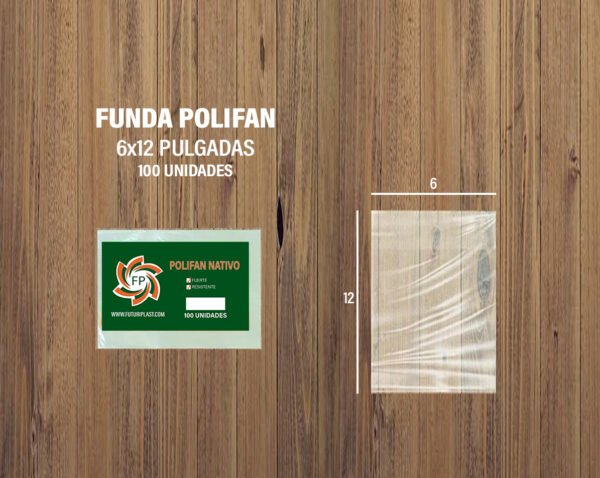 FUNDA POLIFAN 6 X 12 DE 100 UNDS