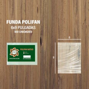 FUNDA POLIFAN 6 X 9 DE 100 UNDS